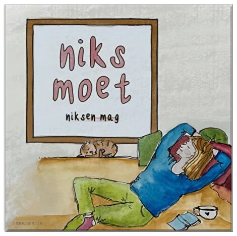 foto van tegeltje Niks moet Niksen mag